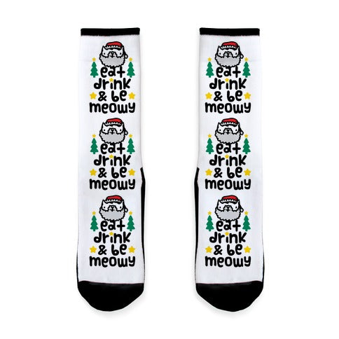 Eat Drink And Be Meowy Socks